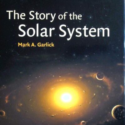 The Story of the Solar System