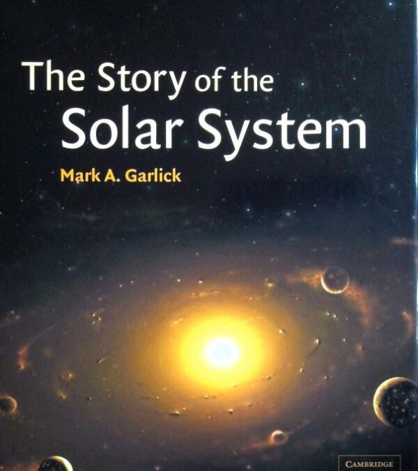The Story of the Solar System
