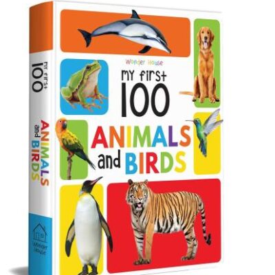 My First 100 Animals and Birds: Padded Board Book for Kids | Learn Names of Wild Animals