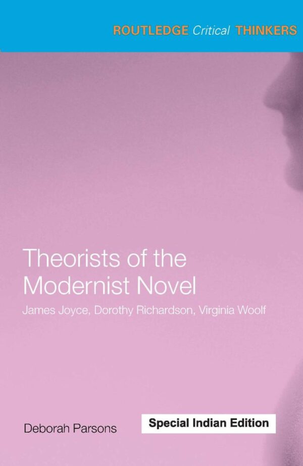 Theorists of the Modernist Novel