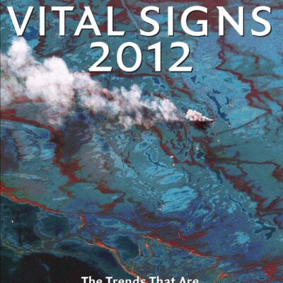 Vital Signs 2012: The Trends that are Shaping Our Future