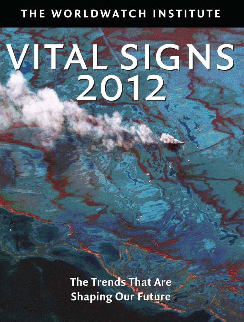 Vital Signs 2012: The Trends that are Shaping Our Future