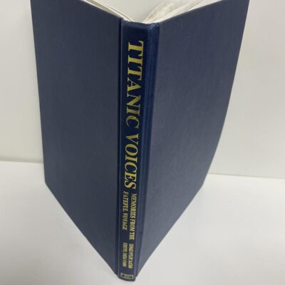 Titanic Vioces: Memories from the Fateful Voyage