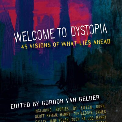 Welcome to Dystopia