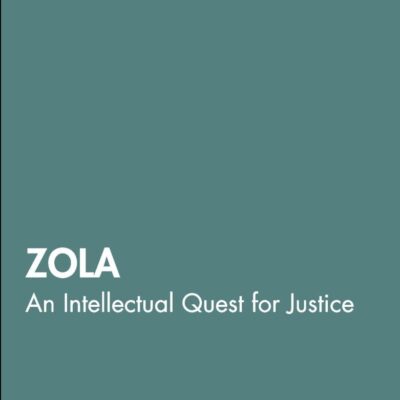Zola: An Intellectual Quest for Justice