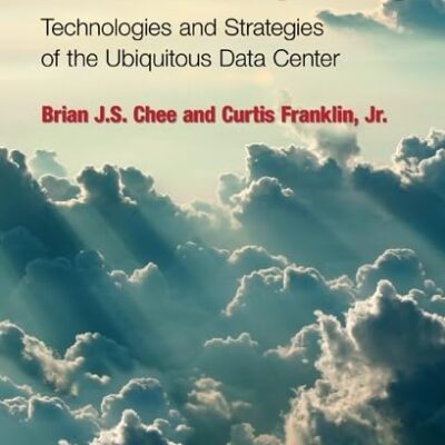 CLOUD COMPUTING: TECHNOLOGIES AND STRATEGIES OF THE UBIQUITOUS DATA CENTER