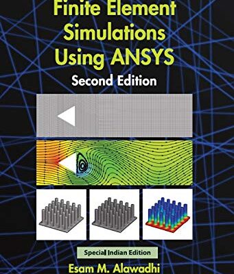 FINITE ELEMENTS SIMULATIONS USING ANSYS