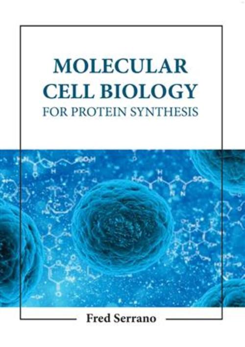 MOLECULAR CELL BIOLOGY FOR PROTEIN SYNTHESIS (HB 2023)