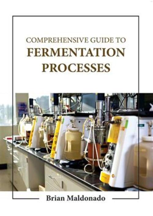 COMPREHENSIVE GUIDE OF FERMENTATION PROCESSES (HB 2023)