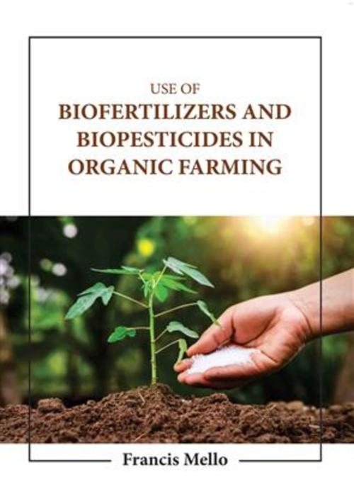 USE OF BIOFERTILIZERS AND BIOPESTICIDES IN ORGANIC FARMING (HB 2023)