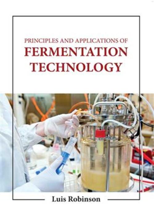 PRINCIPLES AND APPLICATIONS OF FERMENTATION TECHNOLOGY (HB 2023)