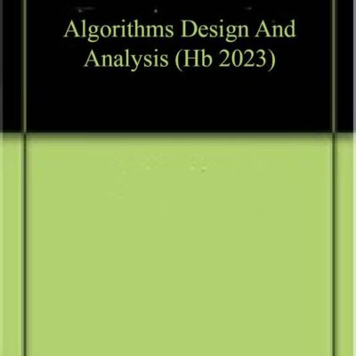 ALGORITHMS DESIGN AND ANALYSIS (HB 2023)