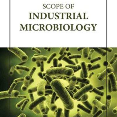 SCOPE OF INDUSTRIAL MICROBIOLOGY (HB 2023)