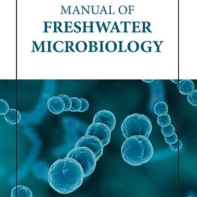 MANUAL OF FRESHWATER MICROBIOLOGY (HB 2023)