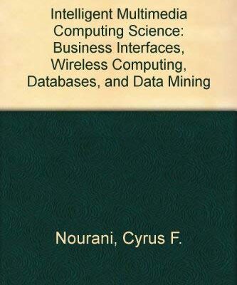 Intelligent Multimedia Computing Science: Business Interfaces