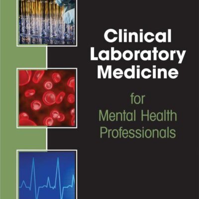 Clinical Laboratory Medicine for Mental Health Professionals