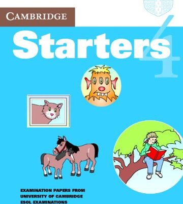 CAMBRIDGE STARTERS 4 STUDENTS BOOK + 1 CST (Cambridge Young Learners English Tests)