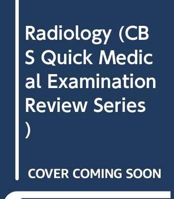RADIOLOGY 15ED ( CBS QUICK MEDICAL EXAMINATION REVIEW SERIES ) (PB 2010)