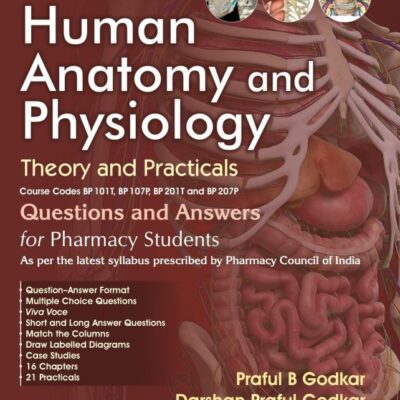 Human Anatomy and Physiology | Theory and Practicals | Questions and Answers for Pharmacy Students - 2025 | Course Codes BP 101T
