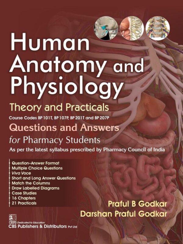 Human Anatomy and Physiology | Theory and Practicals | Questions and Answers for Pharmacy Students - 2025 | Course Codes BP 101T