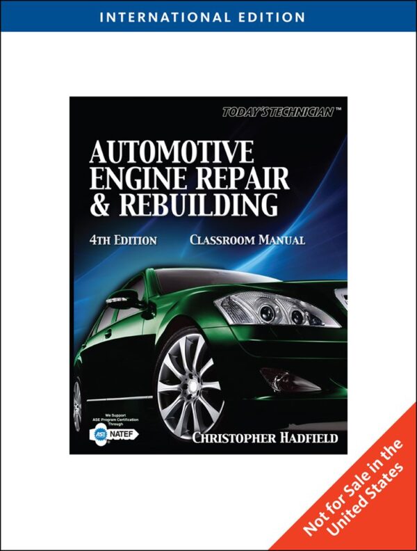 Today's Technician: Automotive Engine Repair & Rebuilding