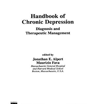 Handbook of Chronic Depression: Diagnosis and Therapeutic Management (Medical Psychiatry Series)