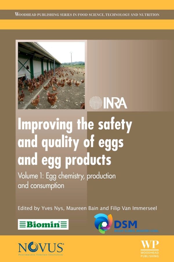 Improving the Safety and Quality of Eggs and Egg Products: Volume 1: Egg Chemistry