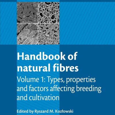 Handbook of Natural Fibres: Volume 1: Types
