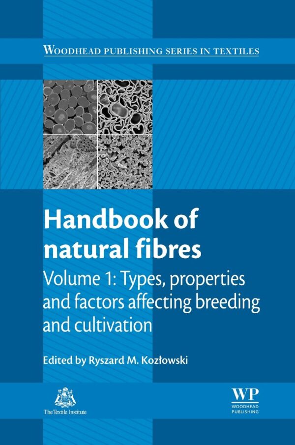 Handbook of Natural Fibres: Volume 1: Types