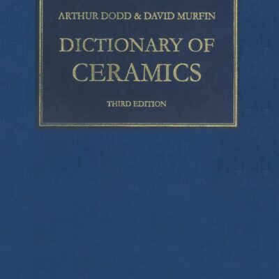 Dictionary of Ceramics: 588 (Book)
