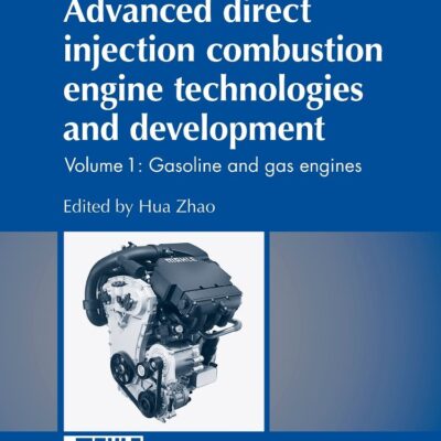 Advanced Direct Injection Combustion Engine Technologies and Development: Gasoline and Gas Engines: 1