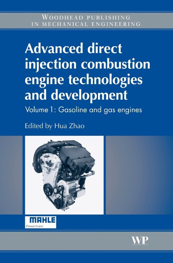 Advanced Direct Injection Combustion Engine Technologies and Development: Gasoline and Gas Engines: 1