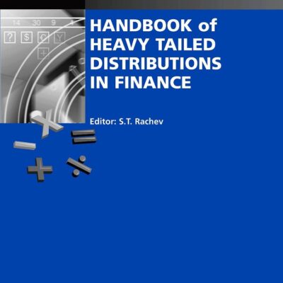 Handbook of Heavy Tailed Distributions in Finance: Handbooks in Finance