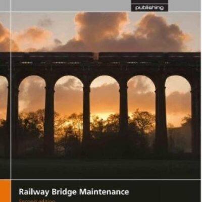 RAILWAY BRIDGE MAINTENANCE 2ED (HB 2017)