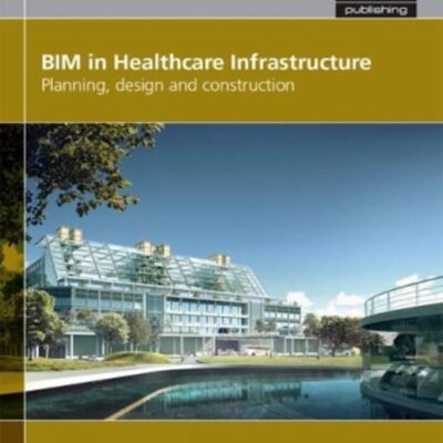 BIM IN HEALTHCARE INFRASTRUCTURE PLANNING DESING AND CONSTRUCTION (HB 2016): Planning