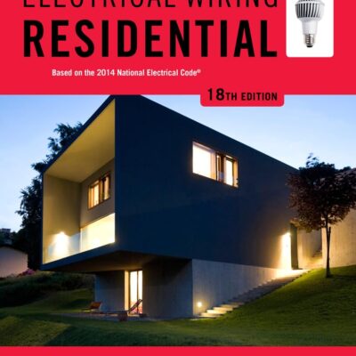 ELECTRICAL WIRING RESIDENTIAL: Based on the 2014 National Electrical Code