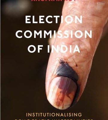 Election Commission Of India C: Institutionalising Democratic Uncertainties