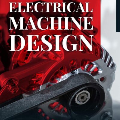 ELECTRICAL MACHINE DESIGN