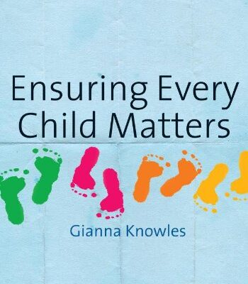 ENSURING EVERY CHILD MATTERS: A Critical Approach