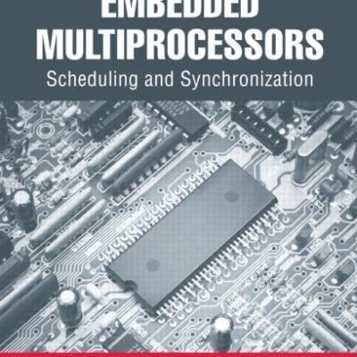 EMBEDDED MULTIPROCESSORS: SCHEDULING AND SYNCHRONIZATION