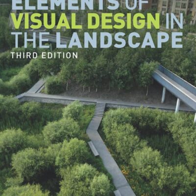 ELEMENTS OF VISUAL DESIGN IN THE LANDSCAPE