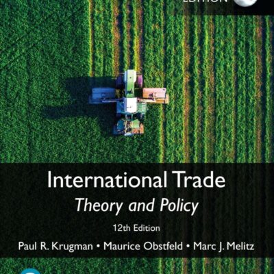 INTERNATIONAL TRADE: THEORY AND POLICY