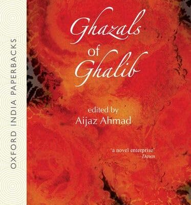 Ghazals Of Ghalib By Aijaz Ahmad