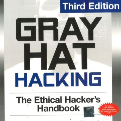 GRAY HAT HACKING THE ETHICAL HACKERS HANDBOOK