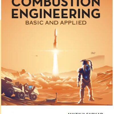 Introduction to Combustion Engineering: Basic & Applied