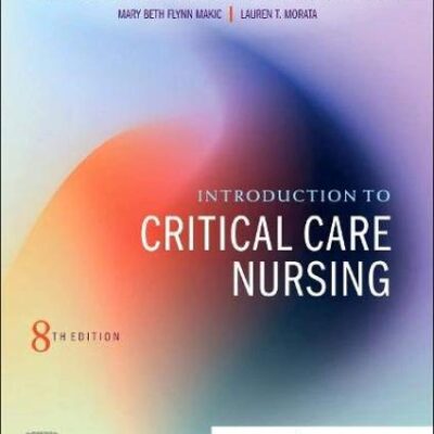 Introduction To Critical Care Nursing With Access Code 8Ed (Pb 2021)
