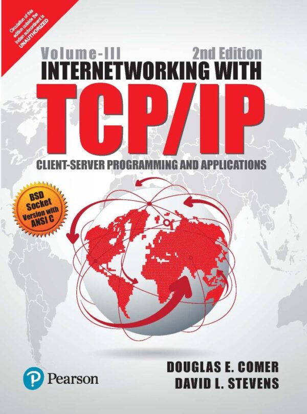 INTERNETWORKING WITH TCP/IP VOL. 3 : CLIENT SERVER PROGRAMMING AND APPLICATIONS BSD SOCKET VERSION
