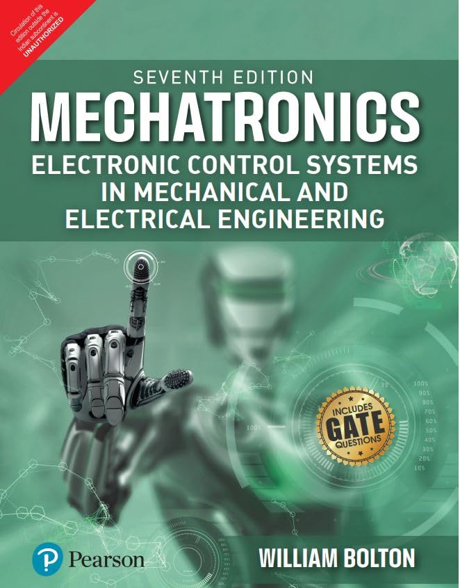 Mechatronics: Electronic Control Systems In Mechanical and Electrical Engineering