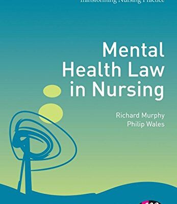 MENTAL HEALTH LAW IN NURSING: 1653 (Transforming Nursing Practice Series)