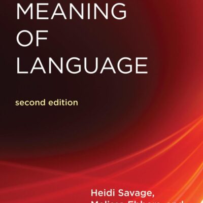 MEANING OF LANGUAGE SECOND EDITION (THE MIT PRESS)